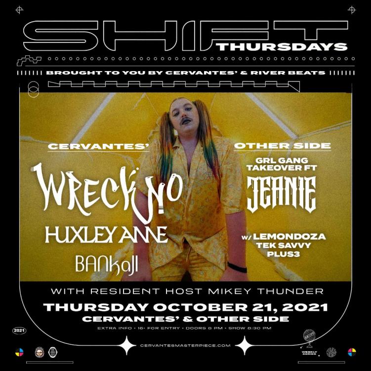 SHIFT Thursday Wreckno Huxley Anne Bankaji GRL GANG Takeover