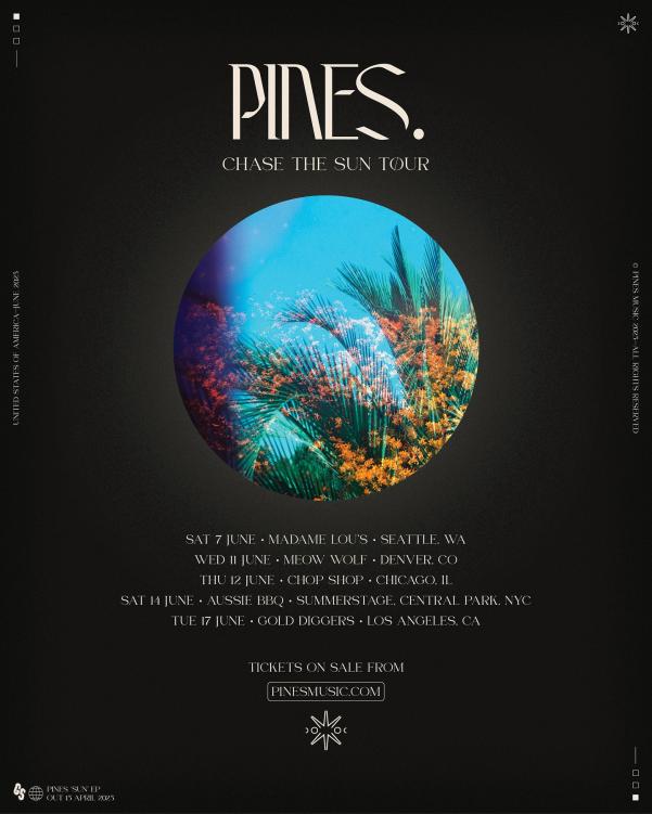 Chase the Sun Tour PINES